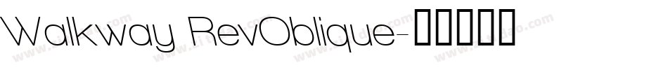 Walkway RevOblique字体转换